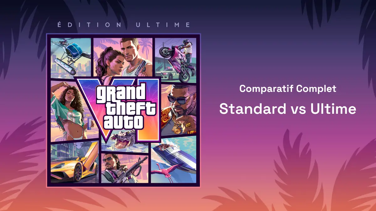Quelle édition de GTA 6 choisir : Standard ou Ultime ?
